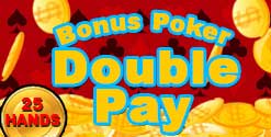 Bonus Poker double Pay 25 hands Game